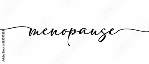 Menopause - Single word quotes Continuous one line calligraphy. Minimalistic handwriting with white background.