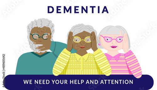 Alzheimer's dementia symptoms composition with a set of human characters of elderly people. With the inscription we need your help and attention. Cute old men of different races with the same disease.