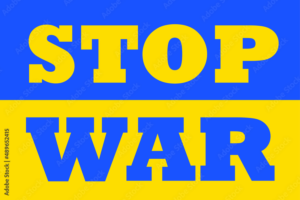 Stop War. Ukraine War and Make Peace. Poster. Vector Illustration. Stop War. Ukraine War and Make Peace. Poster. Vector Illustration.