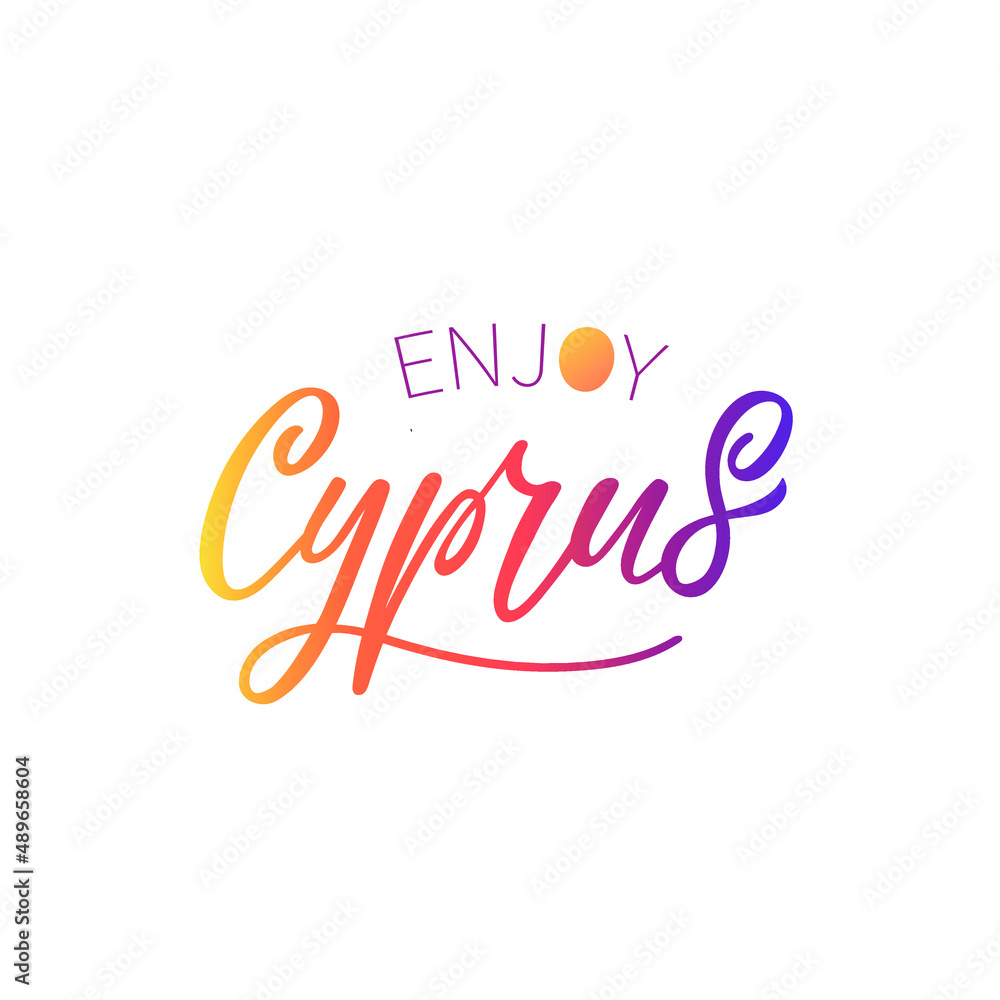 Enjoy Cyprus handwritten text. Hand lettering typography isolated on white background. Funny drawing greeting phrase. Vector colorful illustration for banner, card, invitation, logo, t-shirt, print