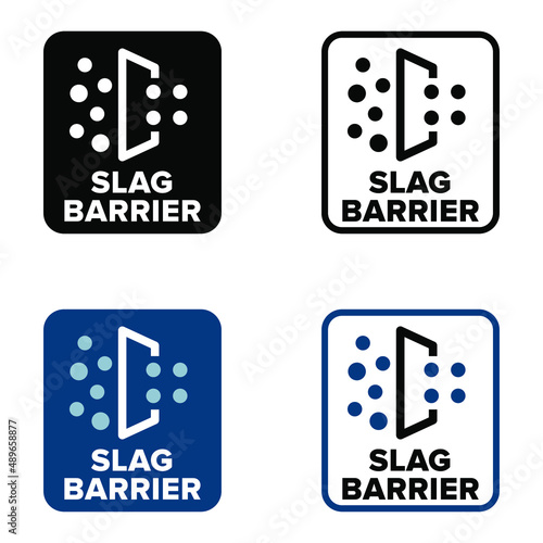 "Slag Barrier" vector information sign