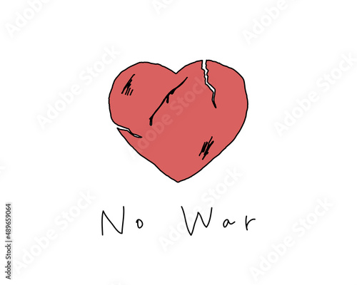No War. 傷付いたハートのイラスト　戦争反対　痛み　悲しみ　苦しみ　愛　悲劇