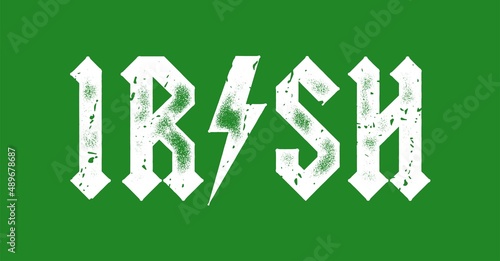 IRISH vintage medieval typography rock music style St. Patrick's day distressed label vector illustration.