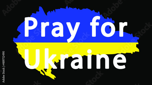 Stylized Ukraine flag. Pray for Ukraine vector illustration. Vector illustration with the text asking prays due military invasion of Ukraine