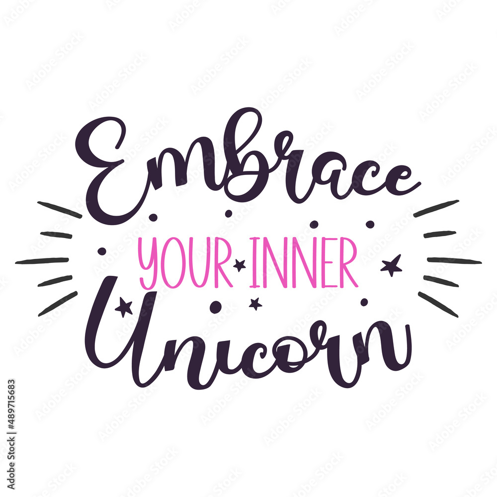Embrace your inner unicorn quote. Vector illustration.