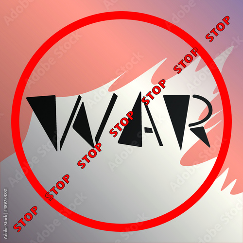 illustration depicting the slogan "stop the war" for the design of peaceful, anti-war content, banners, posters