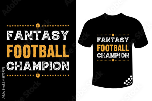 Fantasy football champion motivational typography t-shirt design for soccer