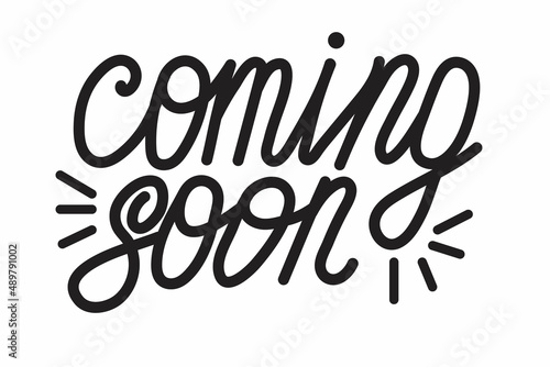 Coming soon. Vector hand drawn lettering illustration on white background.