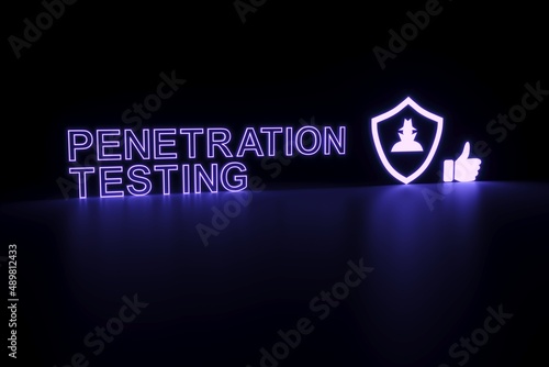 PENETRATION TESTING neon concept self illumination background 3D illustration photo