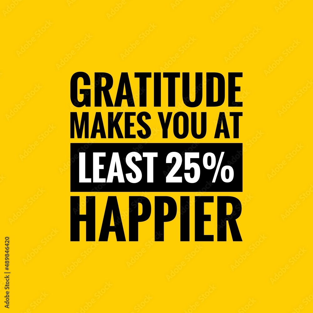 Fototapeta premium Gratitude Quote. Motivational and inspirational quote template. Positive words and Fresh quotes. Positive quotes about life. Sayings about future. Inspirational quotes.