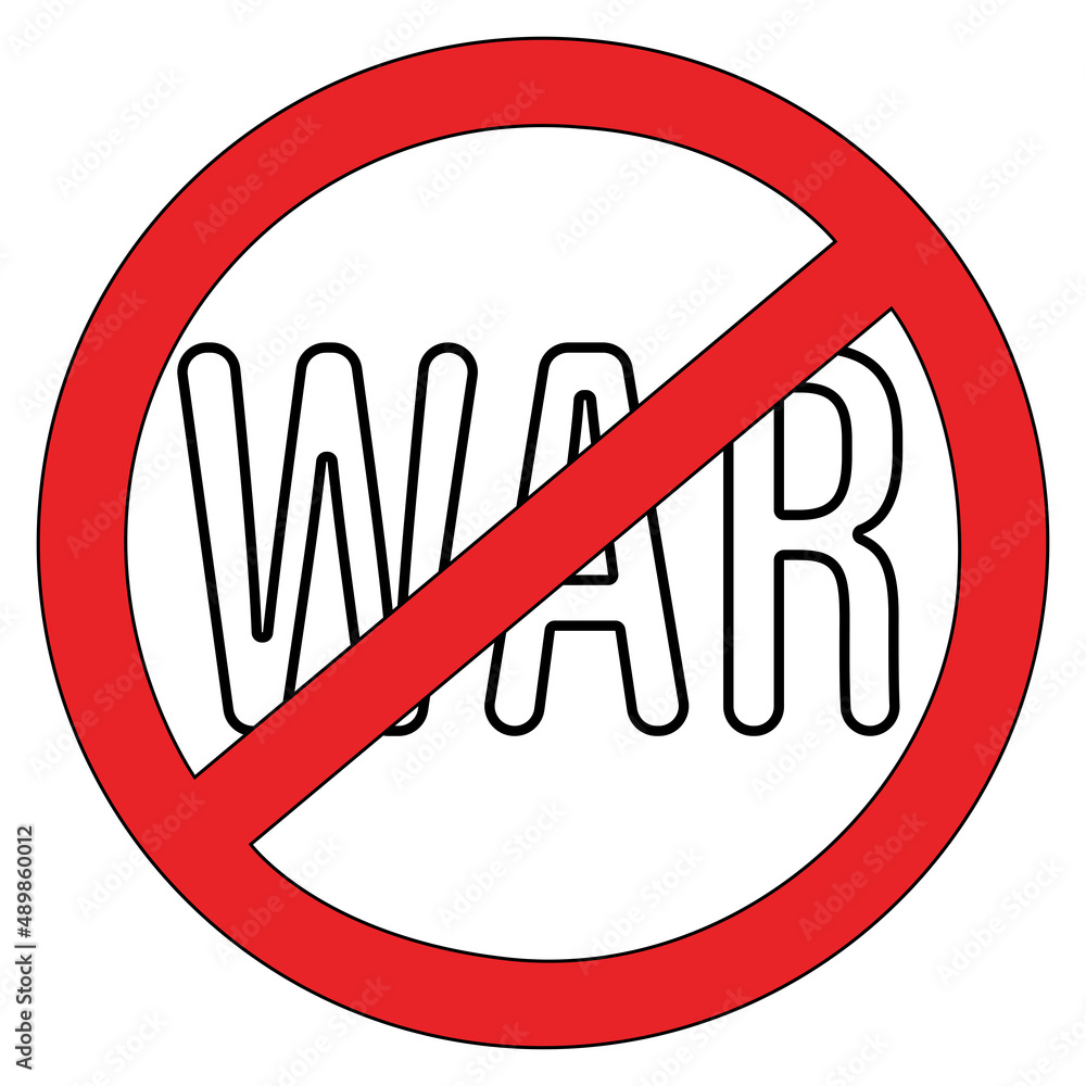 Stop war icon with red prohibition sign and white text vector illustration. No war sign design. Stop war icon with red prohibition sign and white text vector illustration. No war sign design.