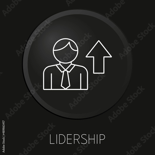Lidership minimal vector line icon on 3D button isolated on black background. Premium Vector.