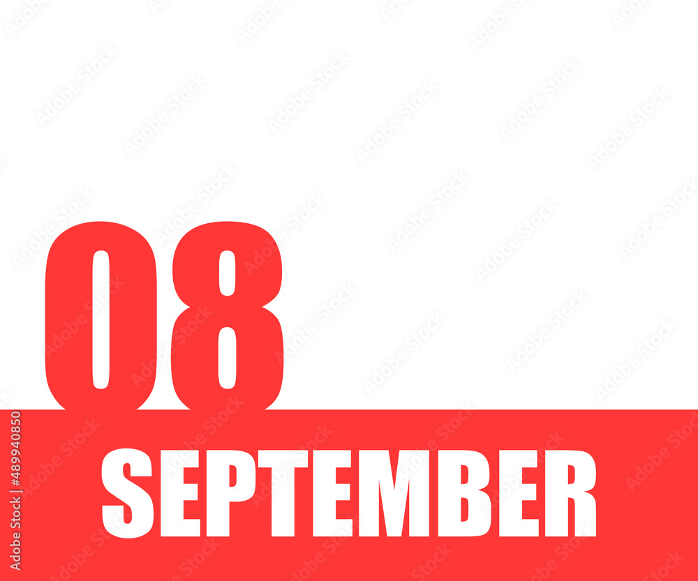 September. 08th day of month, calendar date. Red numbers and stripe with white text on isolated background. Concept of day of year, time planner, autumn month September. 08th day of month, calendar date. Red numbers and stripe with white text on isolated background. Concept of day of year, time planner, autumn month