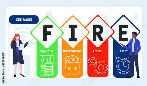 FIRE - financial independence, retire early acronym. business concept background. vector illustration concept with keywords and icons. lettering illustration with icons for web banner, flyer, landing 