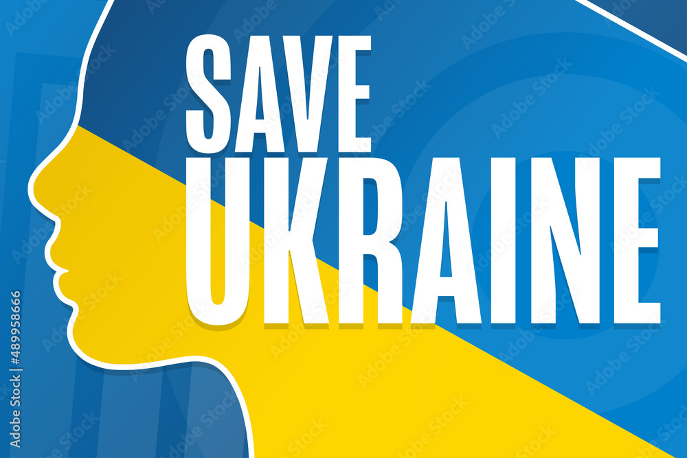 Save Ukraine. Template for background, banner, poster with text inscription. Vector EPS10 illustration. Save Ukraine. Template for background, banner, poster with text inscription. Vector EPS10 illustration.