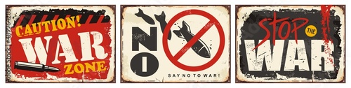 Damaged rusty signs set with anti war propaganda. Vintage grunge vector illustration.