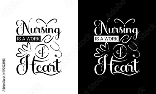 Nursing is a work of heart SVG cut file