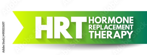 HRT Hormone Replacement Therapy - form of hormone therapy used to treat symptoms associated with female menopause, acronym text concept background