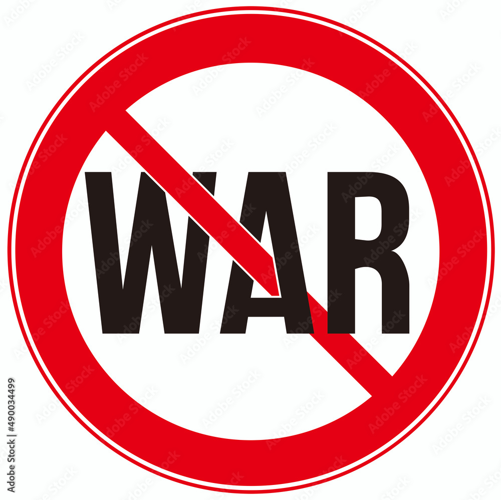 A prohibition sign that means : no war A prohibition sign that means : no war