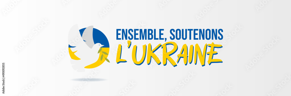 Fototapeta premium Ukraine - Ensemble, soutenons l'Ukraine - Bannière