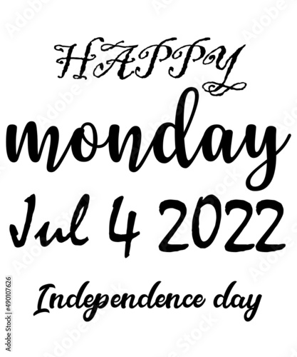 Happy Monday 4 July