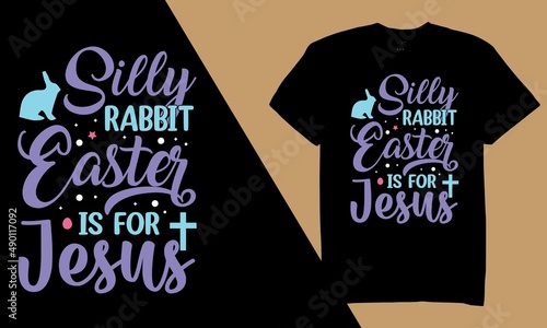 Silly rabbit easter is for jesus t-shirt design