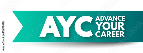AYC - Advance Your Career acronym  business concept background