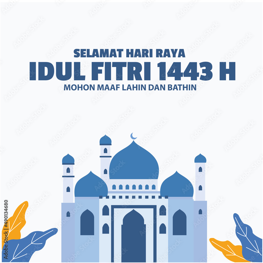 Selamat Hari Raya Idul Fitri 1443 h , Ini Ucapan Lebaran tahun 2022 translate Happy Eid Al-Fitr 1443 h, this is Eid greetings in 2022