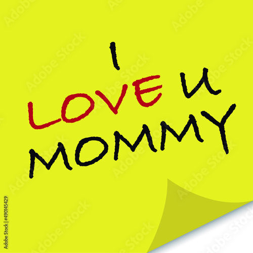 "I LOVE U MOMMY" lettering on a yellow paper background with a copyspace
