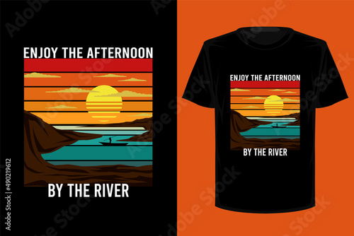 T shirt enjoy the afternoon by the river retro vintage vector illustration