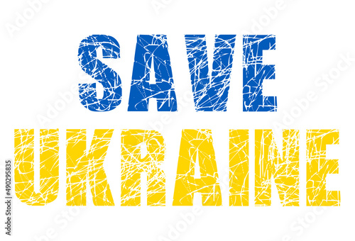 Mensaje Save Ukraine como bandera en color azul y amarillo. No a la guerra. Texto estilo scratch.