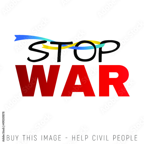 Stop War. Ukrainian flag isolated on white background. Claiming to support ukrainian people