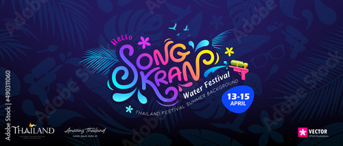 Songkran festival thailand message colorful design, with drawing summer on blue background, Eps 10 vector illustration
 photo