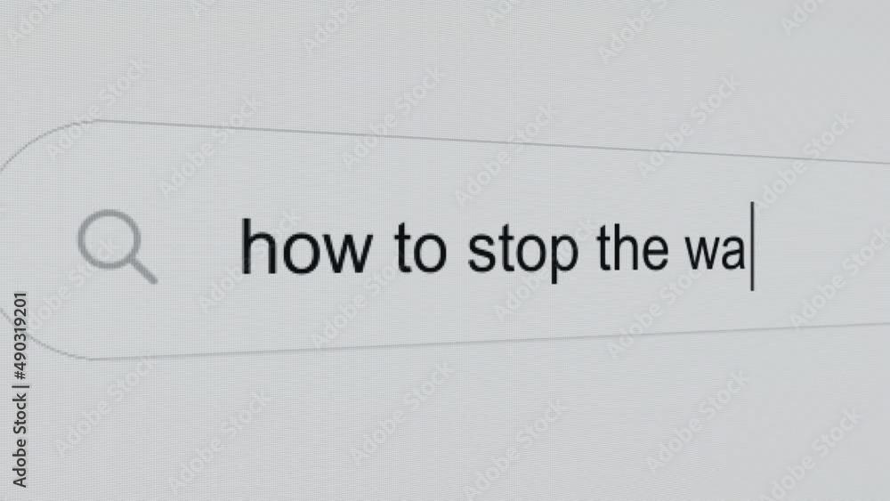 How to stop the war - Internet browser search bar question typing war related question with camera movement. How to stop the war - Internet browser search bar question typing war related question with camera movement.