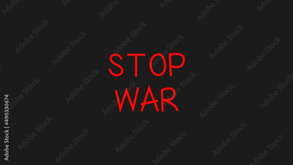 Self Drawing animation The inscription Stop war appears in blood-colored letters on a black background Self Drawing animation The inscription Stop war appears in blood-colored letters on a black background
