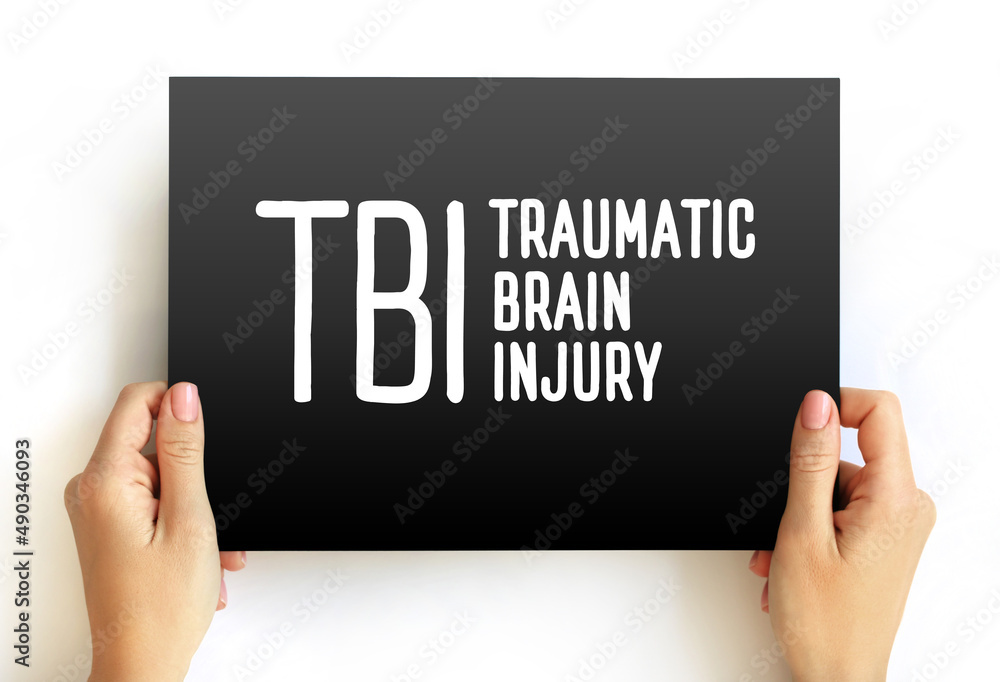 TBI Traumatic Brain Injury - intracranial injury to the brain caused by