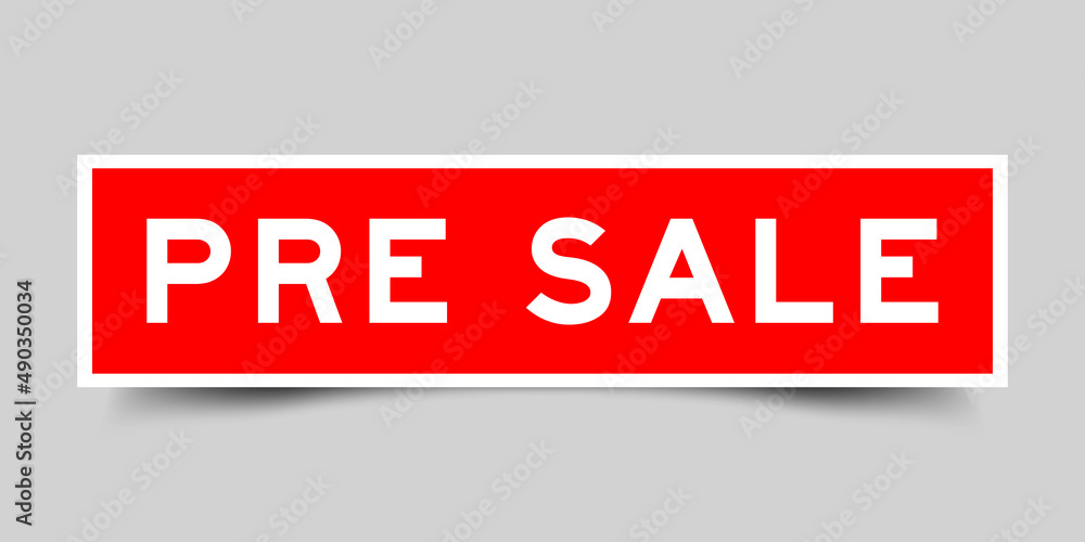 Square label banner with word pre sale in red color on gray background Square label banner with word pre sale in red color on gray background
