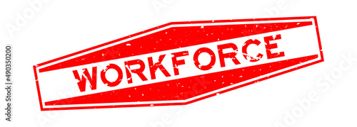 Grunge red workforce word hexagon rubber seal stamp on white background