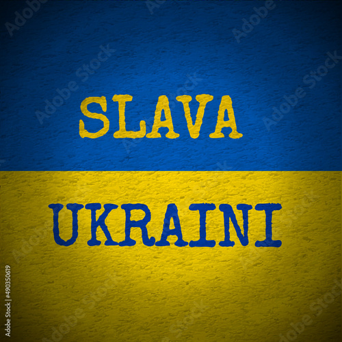 Ukraine Flag With Slava Ukraini Word Text in Textured Wall Background Vector Illustration photo