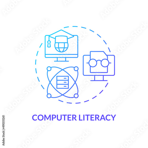 Computer literacy blue gradient concept icon. Computer systems understanding. Basic digital skills abstract idea thin line illustration. Isolated outline drawing. Myriad Pro-Bold fonts used