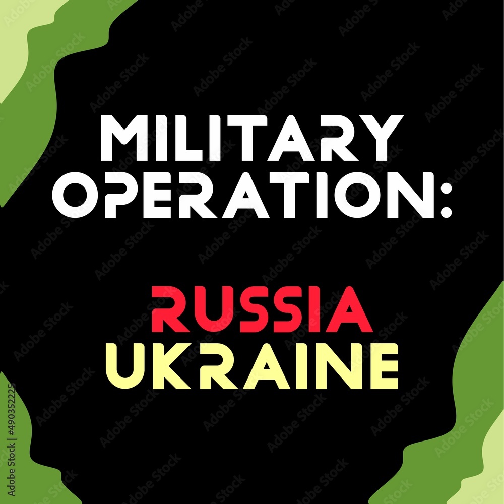 Military operation Russia-Ukraine. Military operations. Nuclear bomb, nuclear war, shooting and missiles.  Tanks and explosions. Military and prisoners. Victims and heroes. Background with text.
