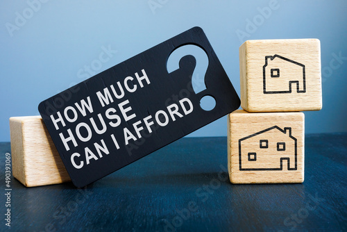 How much house can I afford question and wooden cubes. photo