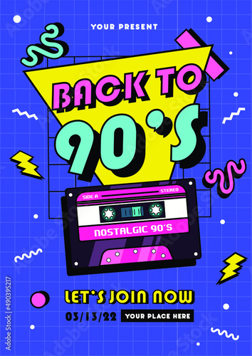 Back in to 90's. Forever young. The 90's style label. Let's go retro party 90's. Vector illustration.