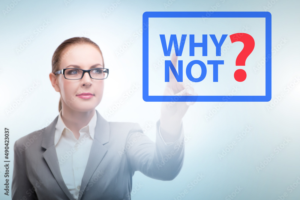 Businesswoman asking the question why not Businesswoman asking the question why not