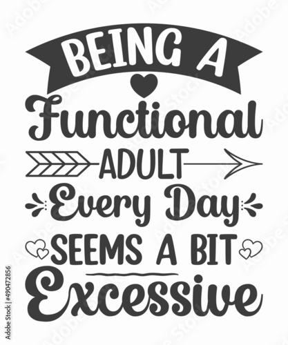 I'm Just wtf-ing my way through life, Sarcastic Quotes Vector