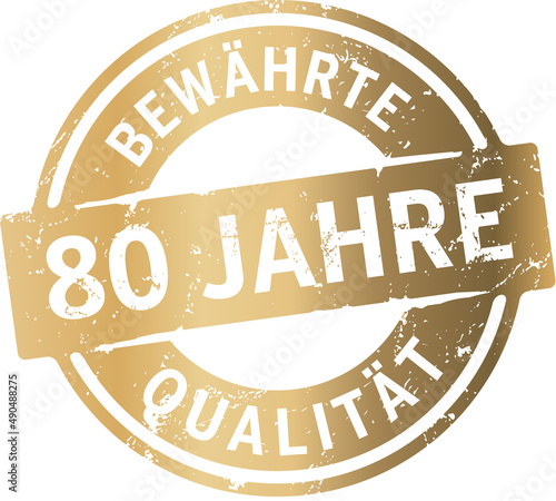 Siegel 80 Jahre Bewährte Qualität