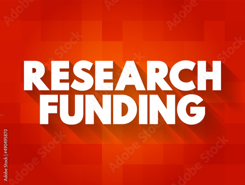 Research funding - a term generally covering any funding for scientific research, text concept background