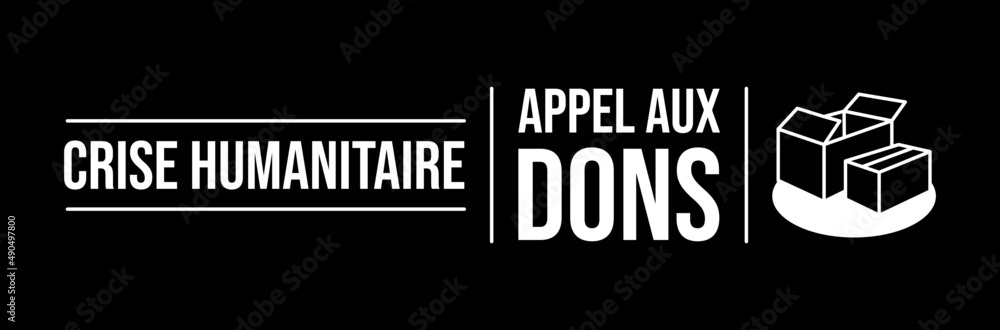 Crise humanitaire - Appel aux dons - Bannière Crise humanitaire - Appel aux dons - Bannière