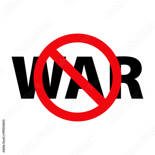 No a la guerra. Mensaje texto War con signo prohibido en color rojo y negro