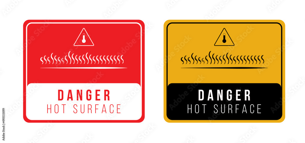 Hot Surface sign warning in red or yellow color